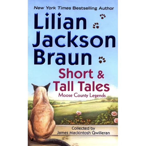 Short and Tall Tales: Moose County Legends Collected by James Mackintosh Qwilleran - Mass Market Paperbound