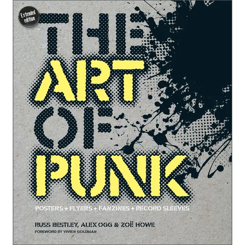 The Art of Punk: Posters + Flyers + Fanzines + Record Sleeves - Hardcover