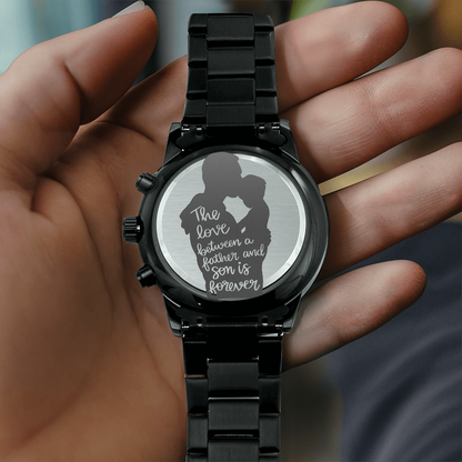 The Love Between Father & Son is Forever Engraved Black Chronograph Watch