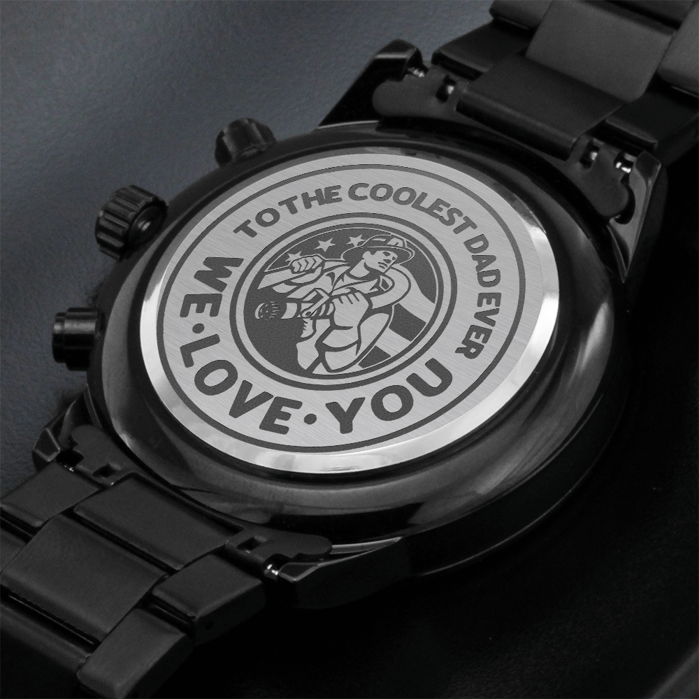 To the Coolest Dad Ever Firefighter Engraved Black Chronograph Watch