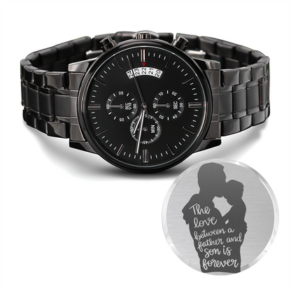 The Love Between Father & Son is Forever Engraved Black Chronograph Watch