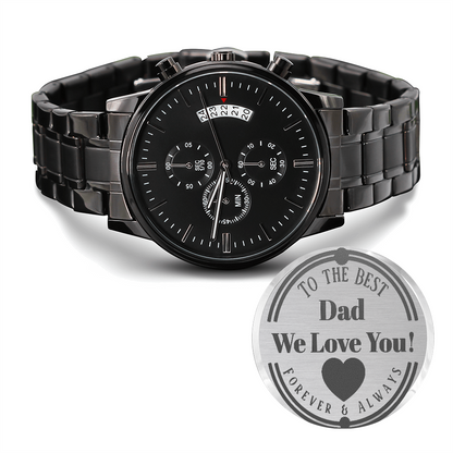 To the Best Dad We Love You Engraved Black Chronograph Watch