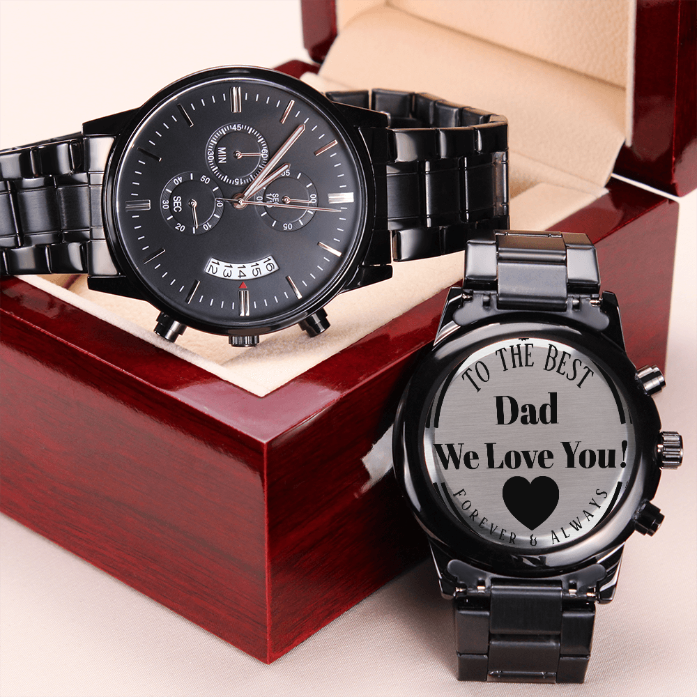 To the Best Dad We Love You Engraved Black Chronograph Watch