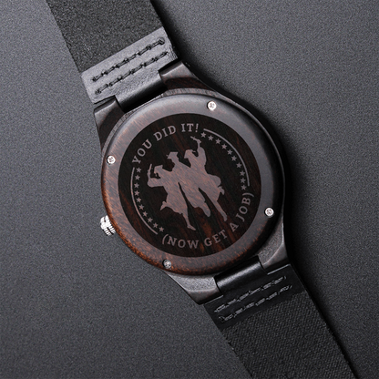 You Did It Now Get a Job Graduate Engraved Wooden Watch