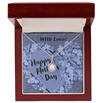 Happy Mother's Day with Love Eternal Hope Necklace