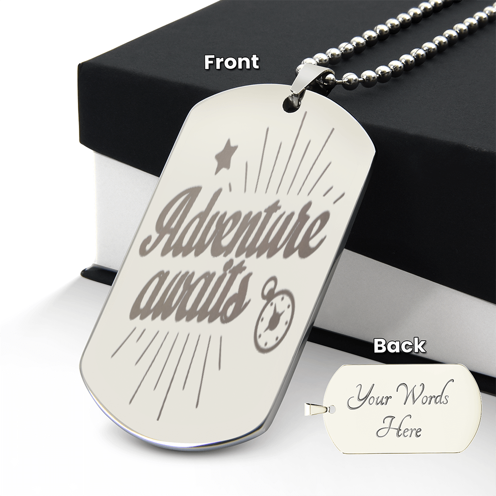 Adventure Awaits Engraved Inspirational Dog Tags Necklace
