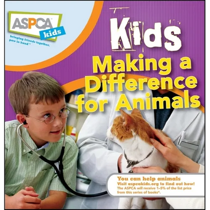 Kids Making a Difference for Animals - Hardcover