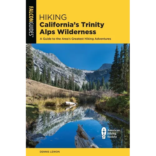 Hiking California's Trinity Alps Wilderness - Paperback