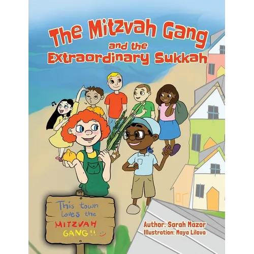 The Mitzvah Gang and the Extraordinary Sukkah - Paperback