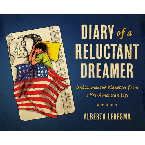 Diary of a Reluctant Dreamer: Undocumented Vignettes from a Pre-American Life - Paperback