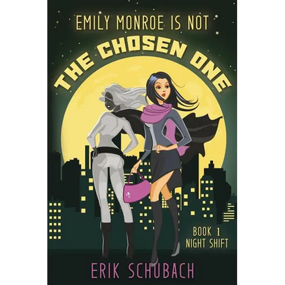 Emily Monroe is NOT the Chosen One: Night Shift - Paperback