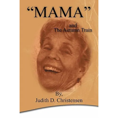"Mama": The Autumn Train - Hardcover