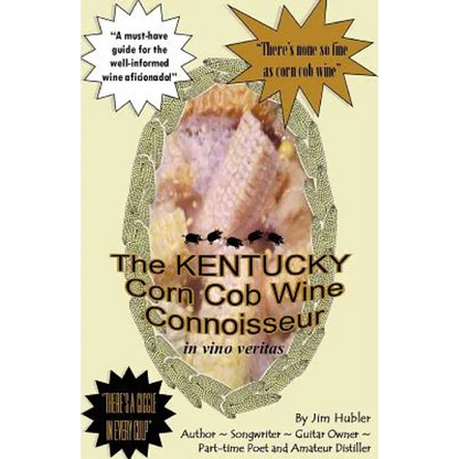The Kentucky Corn Cob Wine Connoisseur - Paperback