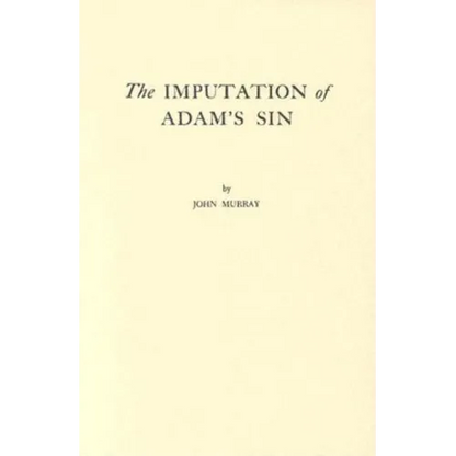 Imputation of Adam's Sin - Paperback