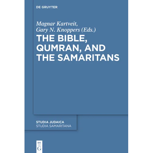 The Bible, Qumran, and the Samaritans - Paperback