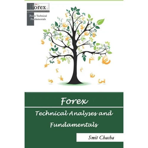 Forex Technical Analyses and Fundamentals: Pocket Guide in How to Do and Make Profit with Forex - Paperback