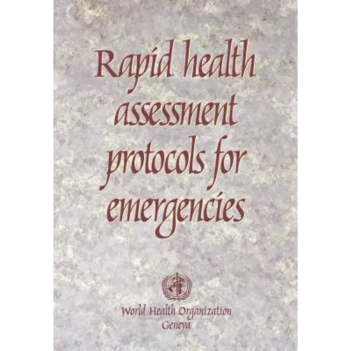 Rapid Health Assessment Protocols for Emergencies - Paperback