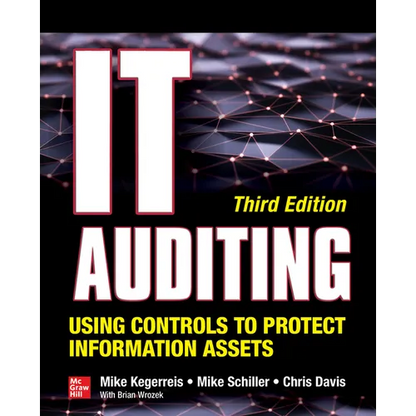 It Auditing Using Controls to Protect Information Assets, Third Edition - Paperback