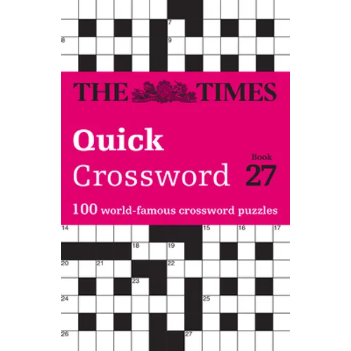 The Times Quick Crossword Book 27: 100 General Knowledge Puzzles from the Times 2 - Paperback