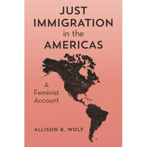 Just Immigration in the Americas: A Feminist Account - Paperback