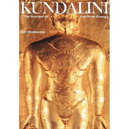 Kundalini: The Arousal of the Inner Energy - Paperback