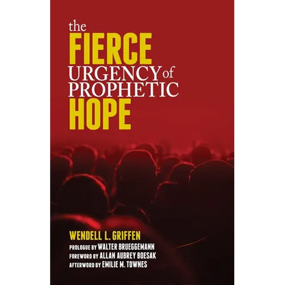 The Fierce Urgency of Prophetic Hope - Paperback