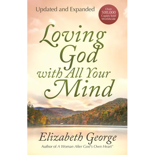 Loving God with All Your Mind - Paperback