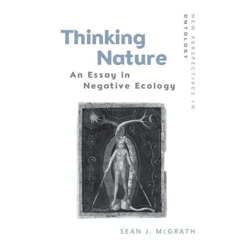 Thinking Nature: An Essay in Negative Ecology - Paperback