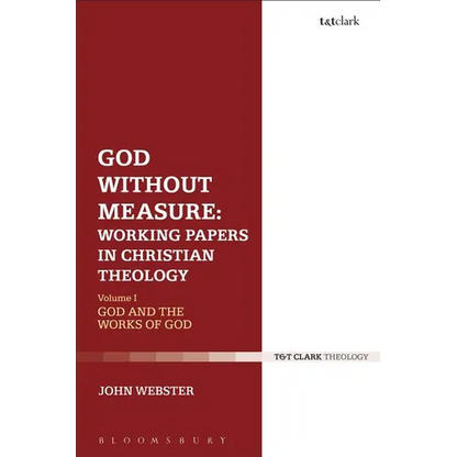 God Without Measure: Working Papers in Christian Theology: Volume 2: Virtue and Intellect - Paperback