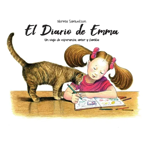 El Diario de Emma: Un viaje de esperanza, amor y familia. - Hardcover