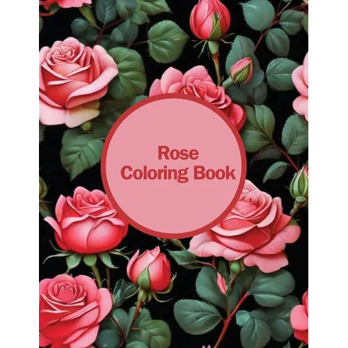 Rose Coloring Book - Paperback