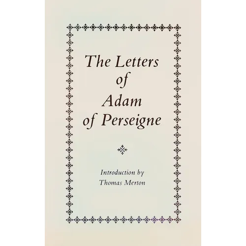 The Letters of Adam of Perseigne: Volume 21 - Paperback