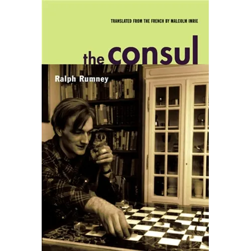 The Consul: Contributions to the History of the Situationist International and Its Time, Volume II - Paperback