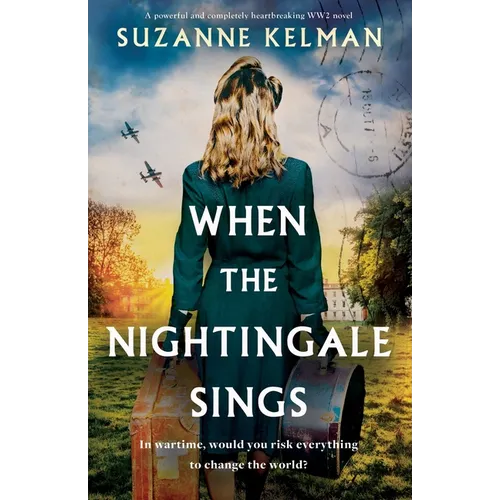 When the Nightingale Sings: A powerful and completely heartbreaking WW2 novel - Paperback