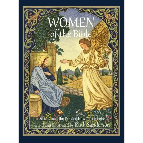 Women of the Bible: Stories from the Old and New Testaments - Hardcover