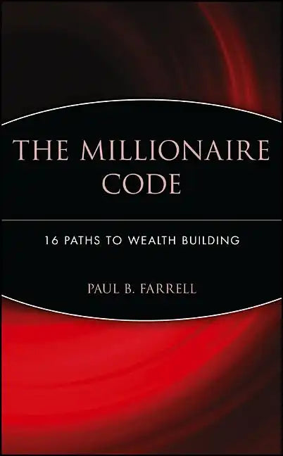 The Millionaire Code: 16 Paths to Wealth Building - Hardcover