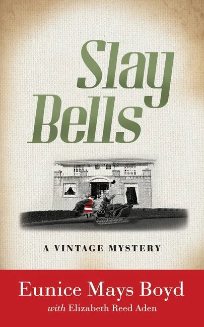 Slay Bells: A Vintage Mystery - Paperback