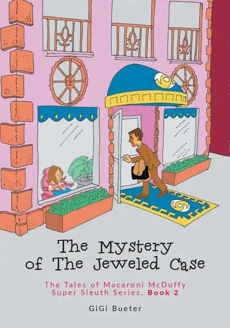 The Mystery of The Jeweled Case: The Tales of Macaroni McDuffy Super Sleuth Series, Book 2 - Paperback