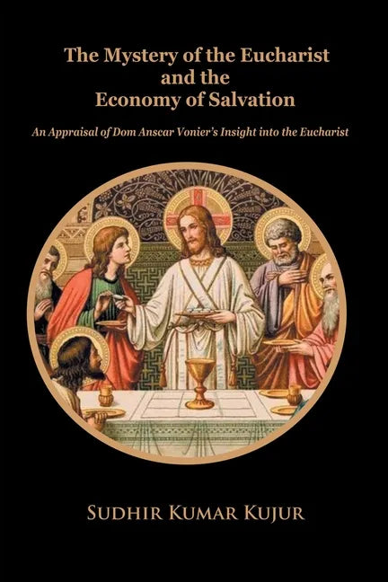 The Mystery of the Eucharist and the Economy of Salvation - Paperback