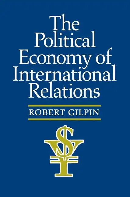 The Political Economy of International Relations - Paperback