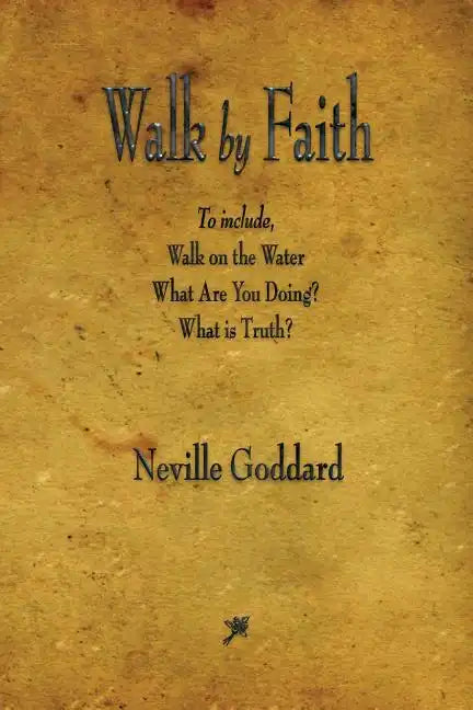 Walk by Faith - Paperback