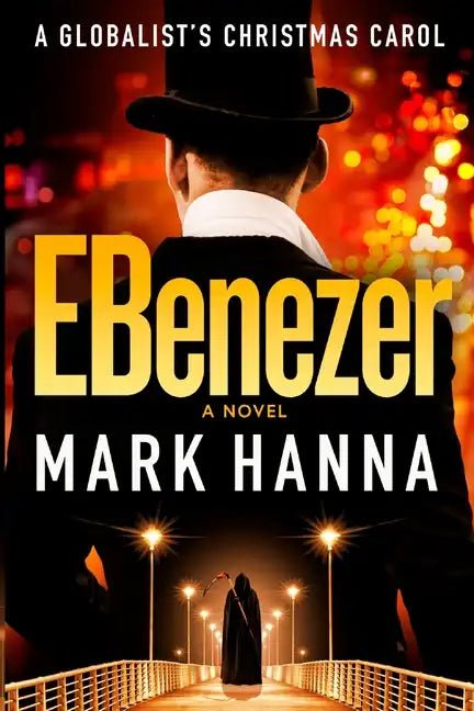 EBenezer: A Globalist's Christmas Carol - Paperback