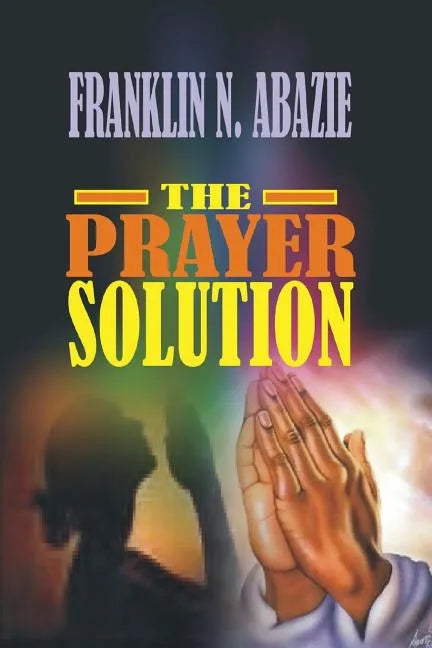 Prayer Solution: Prayers - Paperback