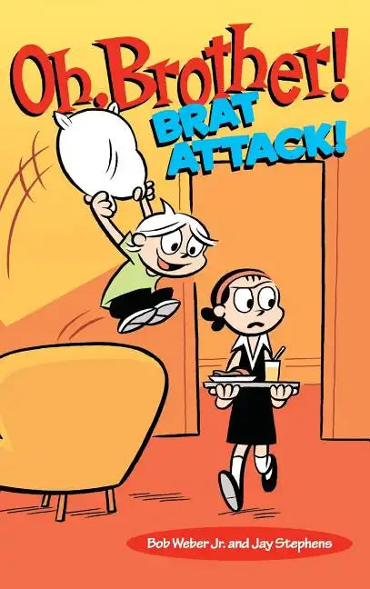 Oh, Brother! Brat Attack! - Hardcover