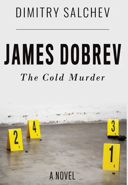 James Dobrev: The Cold Murder - Hardcover