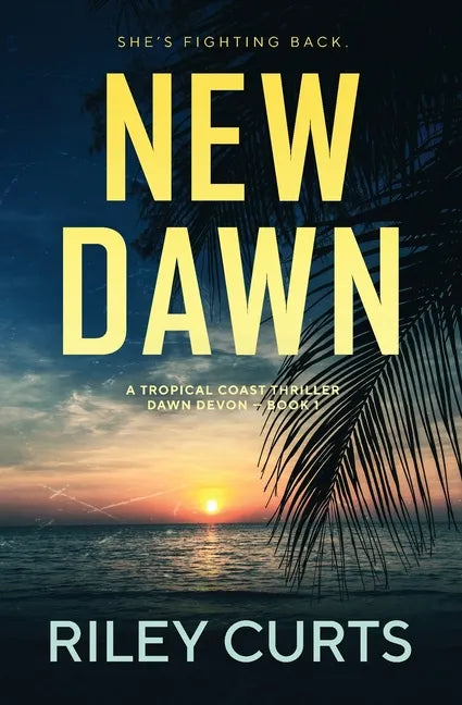 New Dawn: A Dawn Devon Adventure - Book 1 - Paperback