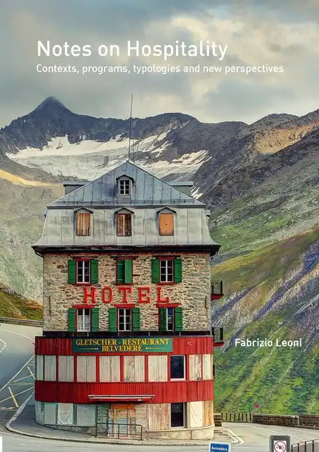 Notes on Hospitality: Contexts, programs, typologies and new perspectives - Paperback