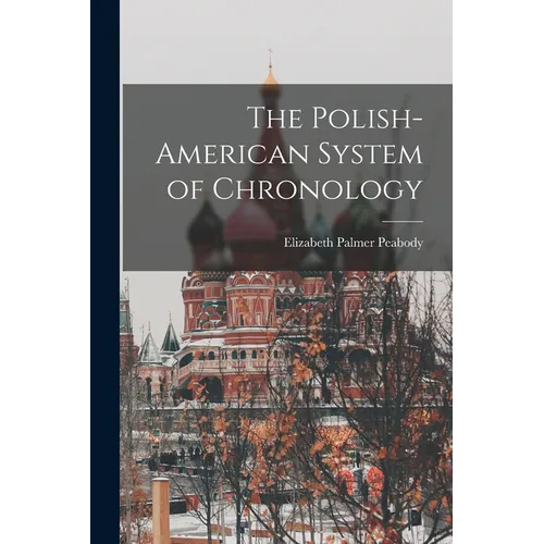 The Polish-American System of Chronology - Paperback
