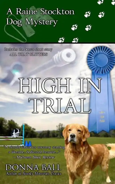 High in Trial: A Raine Stockton Dog Mystery - Paperback