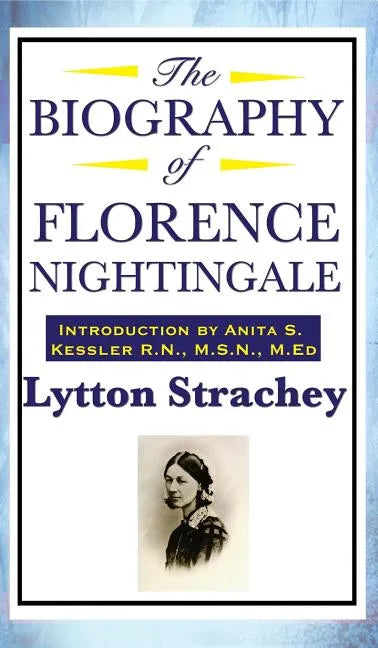 The Biography of Florence Nightingale - Hardcover